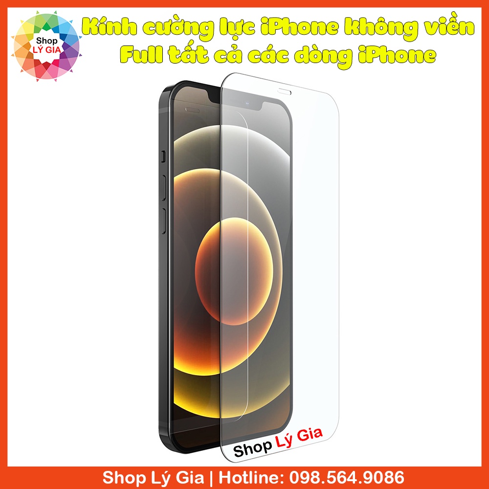 Kính cường lực iPhone không viền | iPhone 15 Pro Max/14 Plus/13/13 Mini/12/12 Pro Max/11/11 Pro Max/X/XR/XS Max/8/7/6