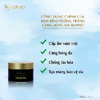 KEM ĐÊM DƯỠNG TRẮNG DA CĂNG BÓNG SENNIO