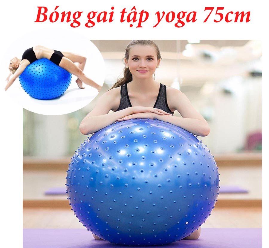 Bóng Tập Yoga Có Gai 75cm độ bền cao, tạo lực đẩy tốt khi tập các bài cơ bụng, cơ lưng.