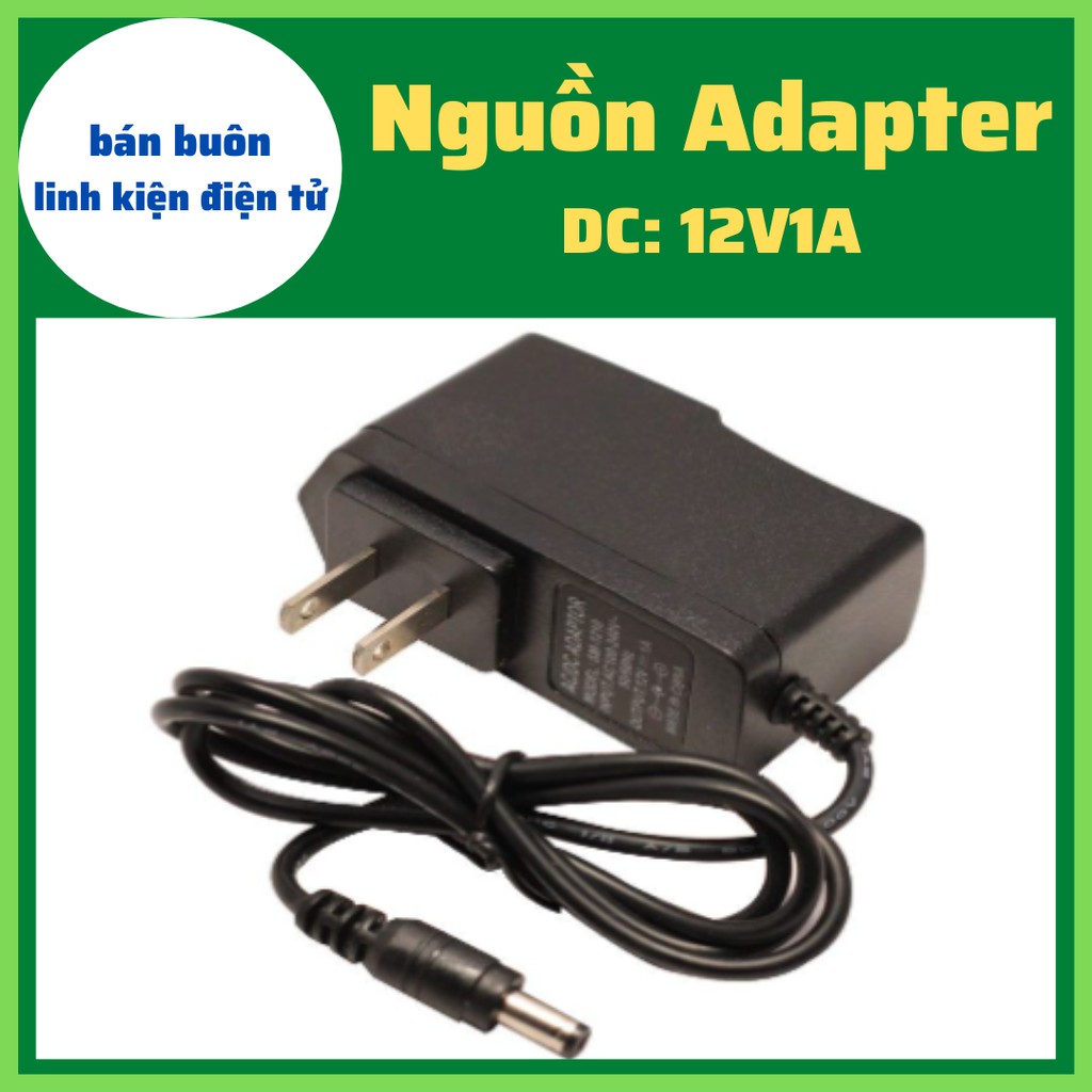 Nguồn 12V 1 chiều, Nguồn 12V1A, Nguồn DC12V