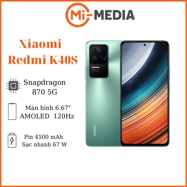 Điện thoại Redmi K40S màn hình AMOLED E4, chip Snapdragon 870 , sạc nhanh 67w