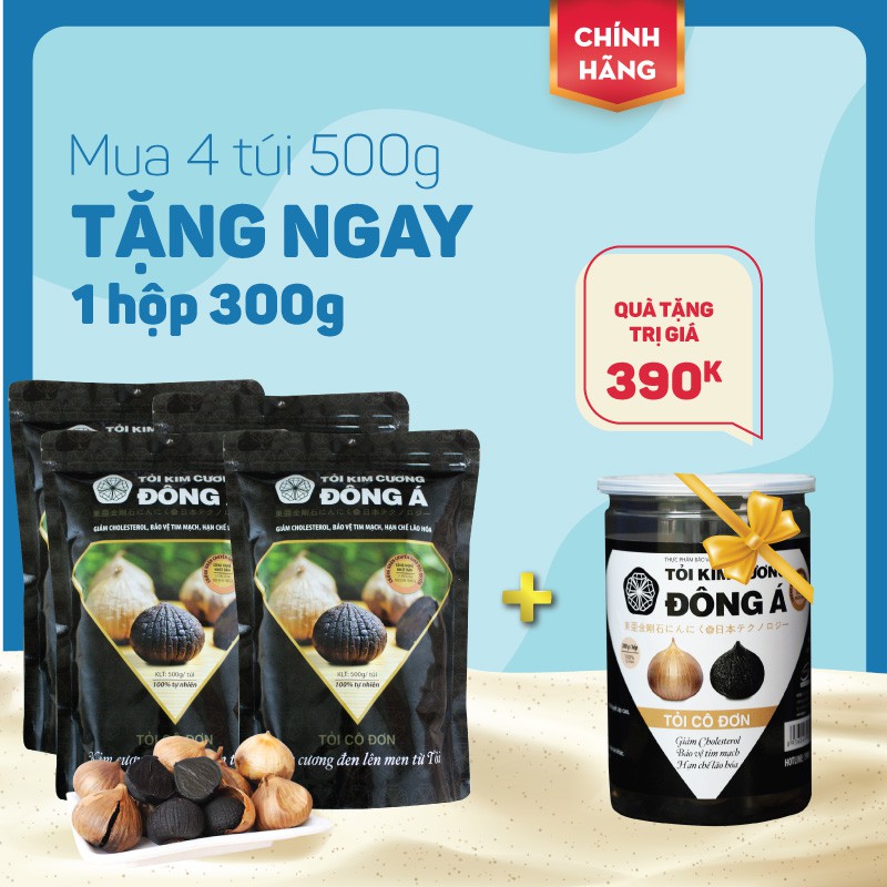 Tỏi Kim Cương Đông Á - Ưu đãi mua 04 túi 500g tặng 01 hộp 300g - Tỏi đen cô đơn SX theo công nghệ Nhật Bản