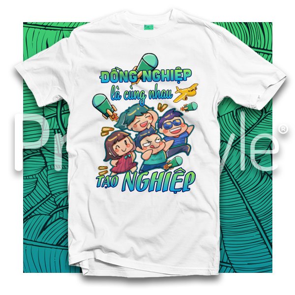 Áo thun Nhóm Đồng Nghiệp Là Cùng Nhau Tạo Nghiệp rẻ đẹp