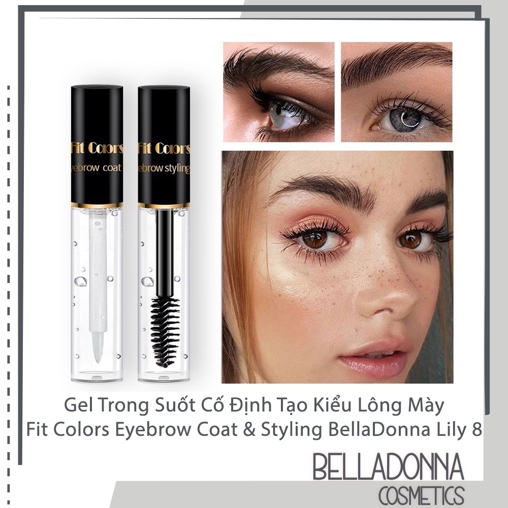 Gel Trong Suốt Cố Định Tạo Kiểu Lông Mày Fit Colors Eyebrow Coat & Styling 9g BellaDonna Lily 8