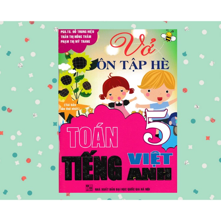 Sách Bổ Trợ  - Vở Ôn Tập Hè Toán - Tiếng Việt - Tiếng Anh Lớp 5 (Biên Soạn Theo Chương Trình GDPT Mới) - Newshop