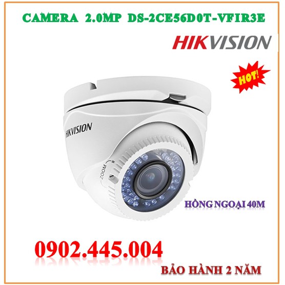 Camera HDTVI 2MP HIKVISION DS-2CE56D0T-VFIR3E Cấp nguồn qua cáp đồng trục - Hông ngoại 40m