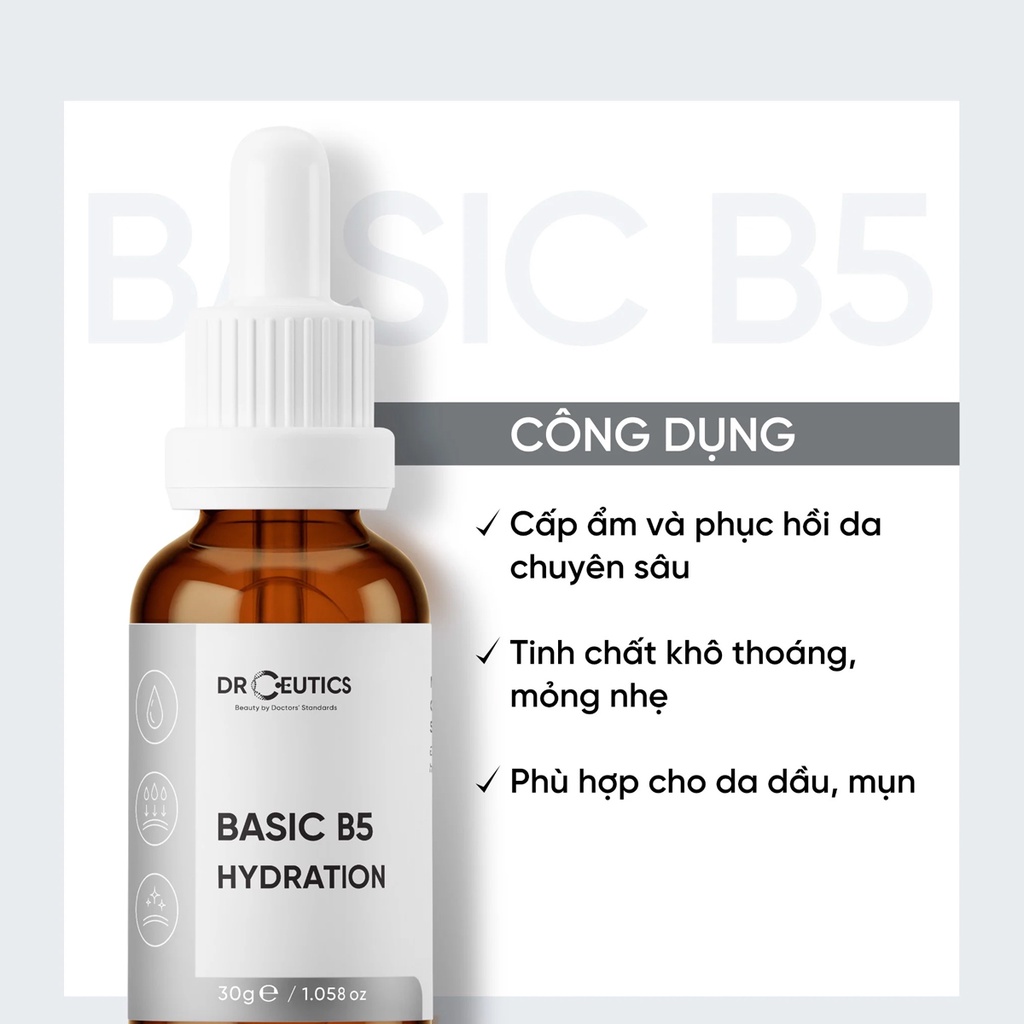 Serum DrCeutics B5 Basic Hydration 5% Cấp Ẩm, Làm Dịu Cho Da Dầu Mụn - Tinh Chất Dr.Ceutics 30g