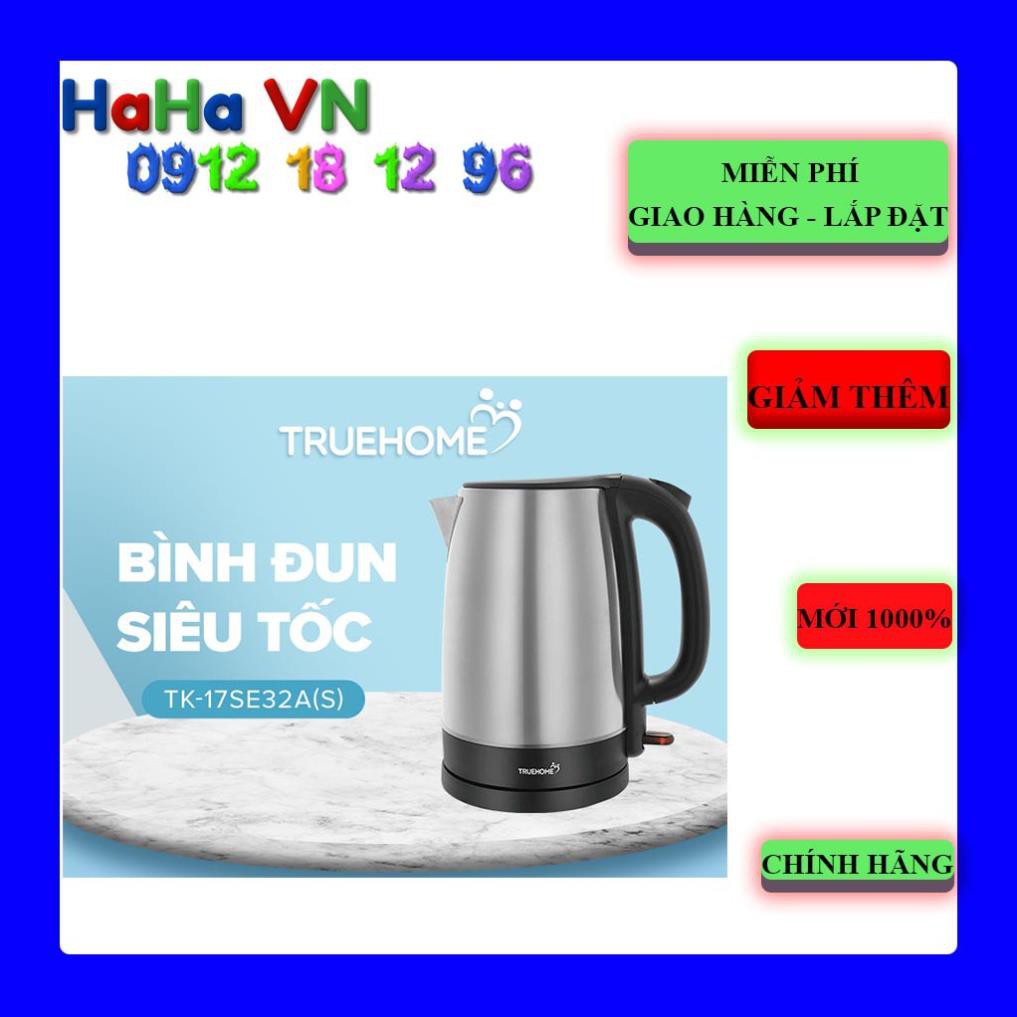 Bình đun siêu tốc TrueHome TK-17SE32A(S) - 1.7 lít