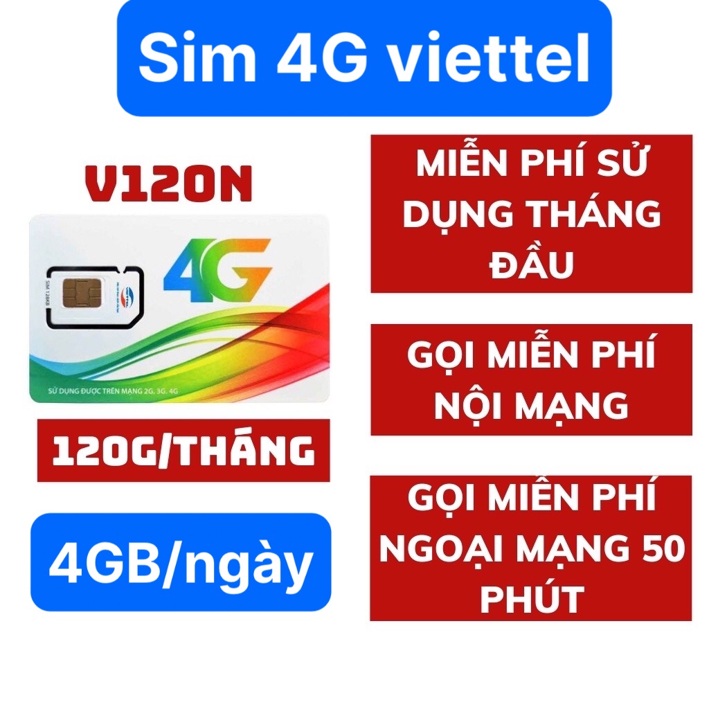 Sim 4g viettel v90b, v120b, v120n, v160b, v200b, 1gb, 1,5gb, 4gb, 8gb/ngày tốc độ cao, gọi miễn phí