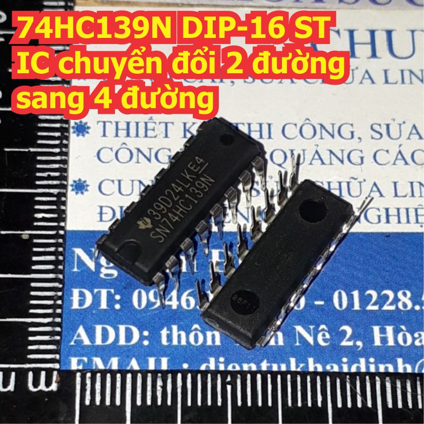 3 con 74HC139N 74HC139 DIP-16 ST IC chuyển đổi 2 đường sang 4 đường kde2809