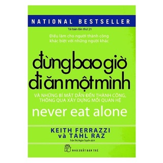 Sách -Đừng Bao Giờ Đi Ăn Một Mình
