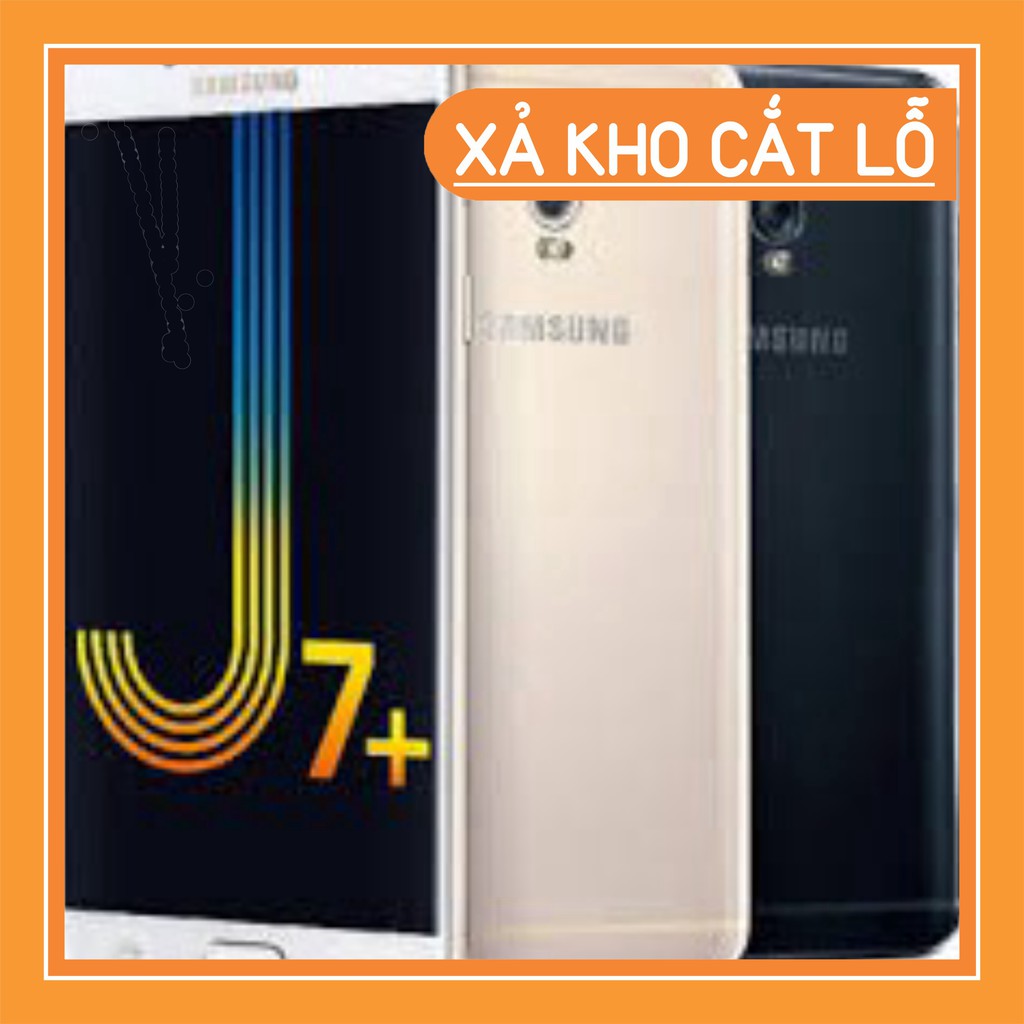 [Nóng bỏng tay] Điện thoại Samsung Galaxy J7 Plus