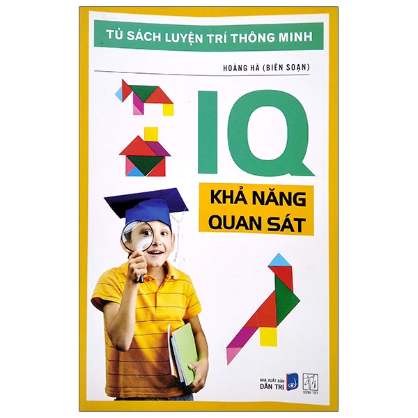 Sách Tủ Sách Luyện Trí Thông Minh - IQ Khả Năng Quan Sát (2017)