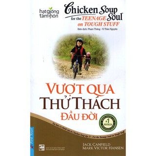 Sách - Chicken Soup For The Soul 11 - Vượt Qua Thử Thách Đầu Đời