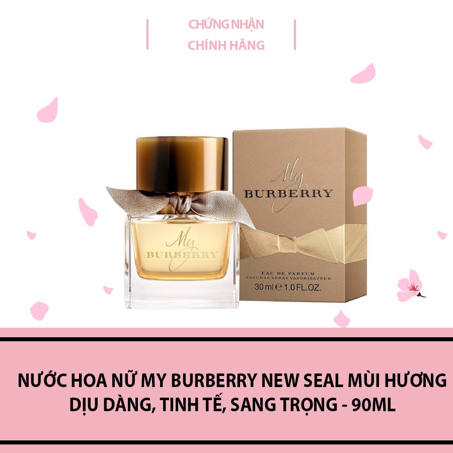 Nước Hoa Nữ My BURBERRY New Seal mùi hương dịu dàng, tinh tế, sang trọng  - 90ml