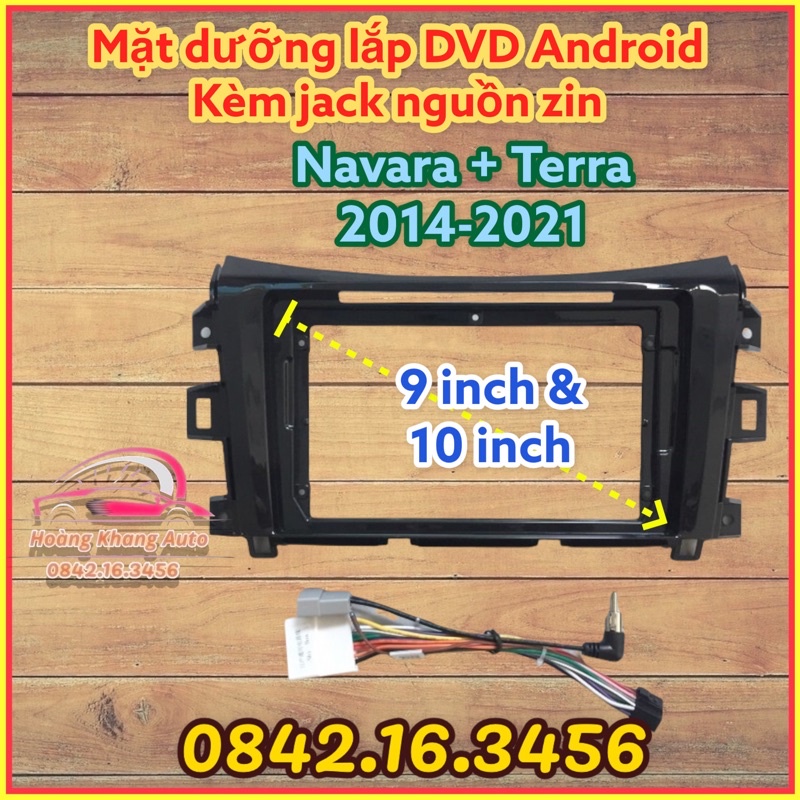 mặt dưỡng Nissan Terra + Navara 2014-2021, kích cỡ 9 inch và 10 inch kèm jack nguồn zin