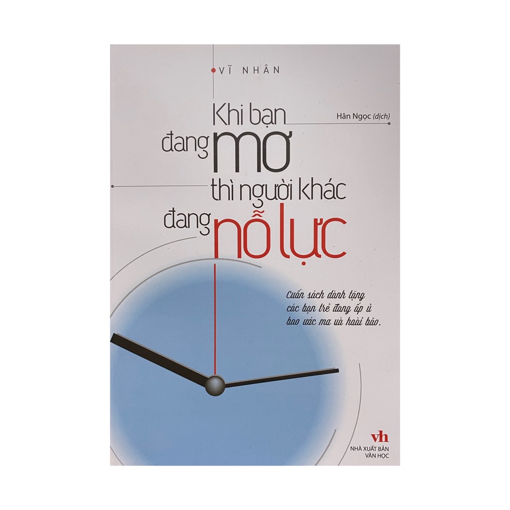 Sách - Khi bạn đang mơ thì người khác đang nỗ lực ( Minh Long )