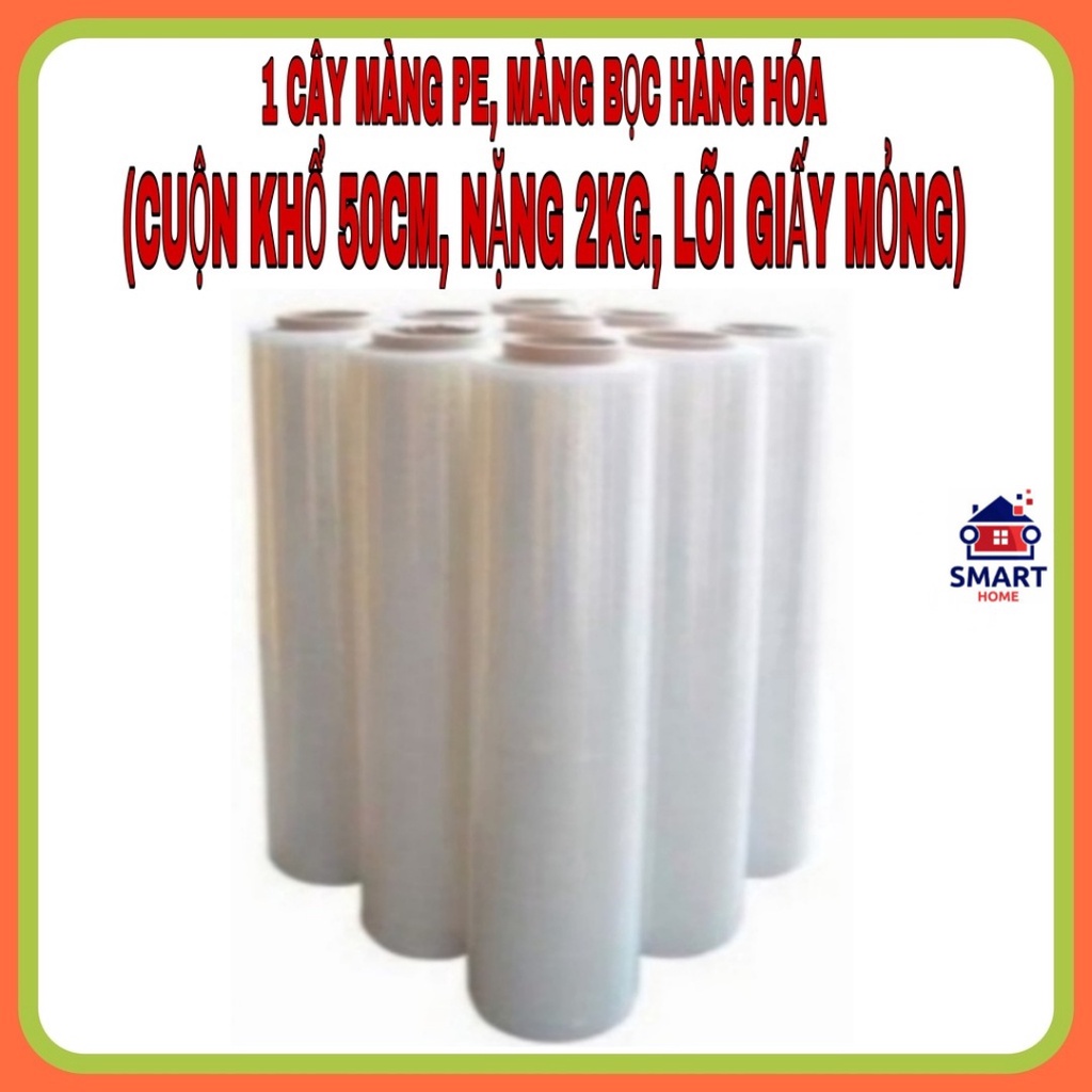 ⭐MÀNG PE (NẶNG 2KG, KHỔ 50CM), MÀNG CHÍT, MÀNG ĐÓNG GÓI HÀNG