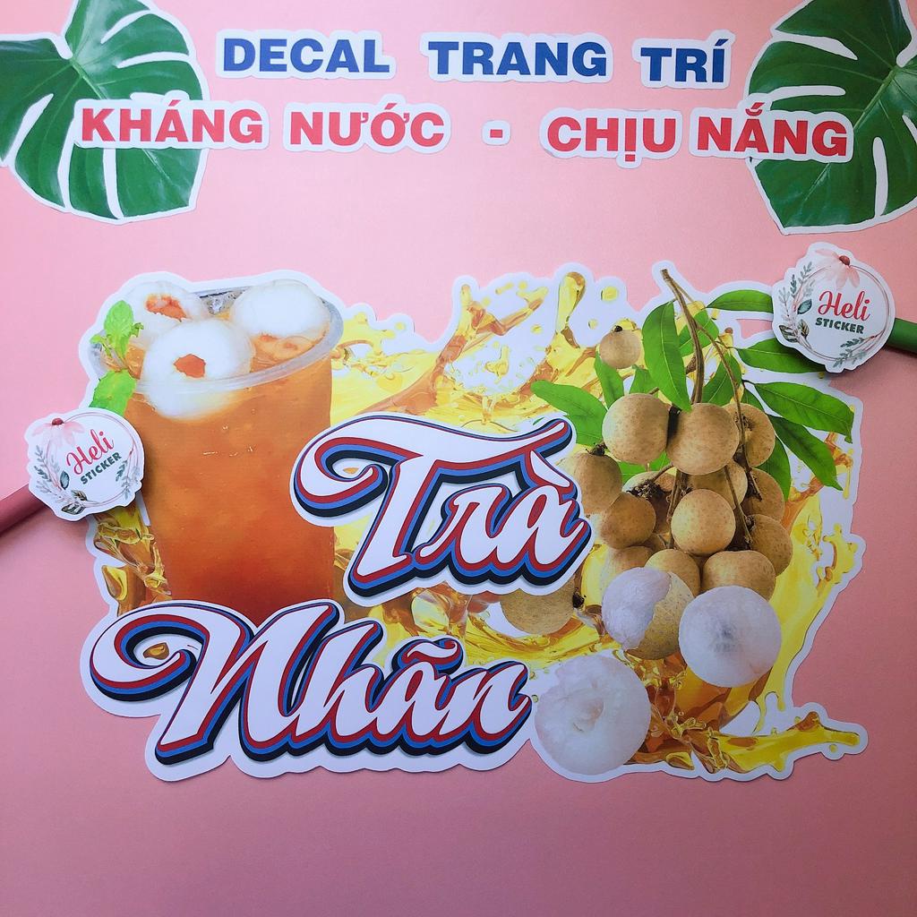 Decal Trang Trí TRÀ NHÃN Loại 1 ✨ Hình Dán Decor Quán Trà Sữa, Cà Phê, Sinh Tố - Sticker Kháng Nước, Chịu Nắng.