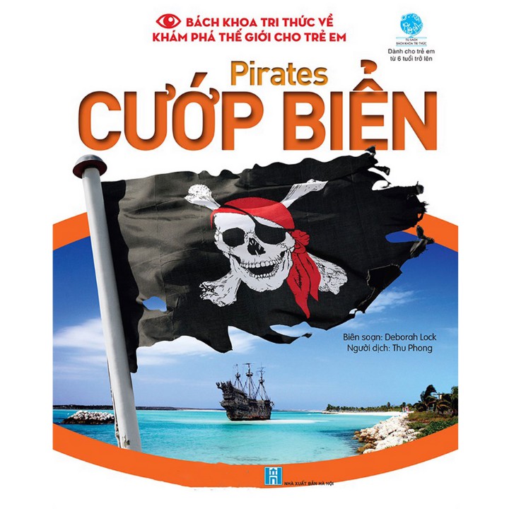 Sách - Bách Khoa Tri Thức Về Khám Phá Thế Giới Cho Trẻ Em - Pirates - Cướp Biển