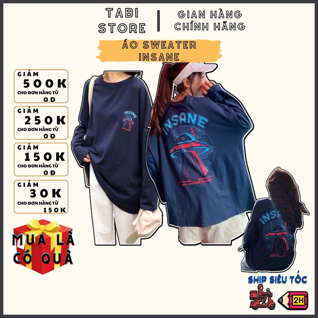 Áo sweater dưới 70kg siêu hot tabistore - INSANE tàu vũ trụ