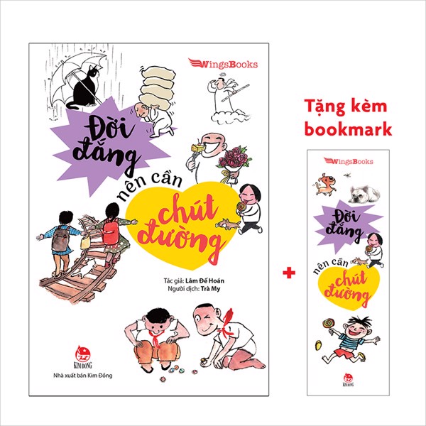 Sách Đời đắng nên cần chút đường - Tặng kèm 1 Bookmark - Wings Books - NXB Kim Đồng