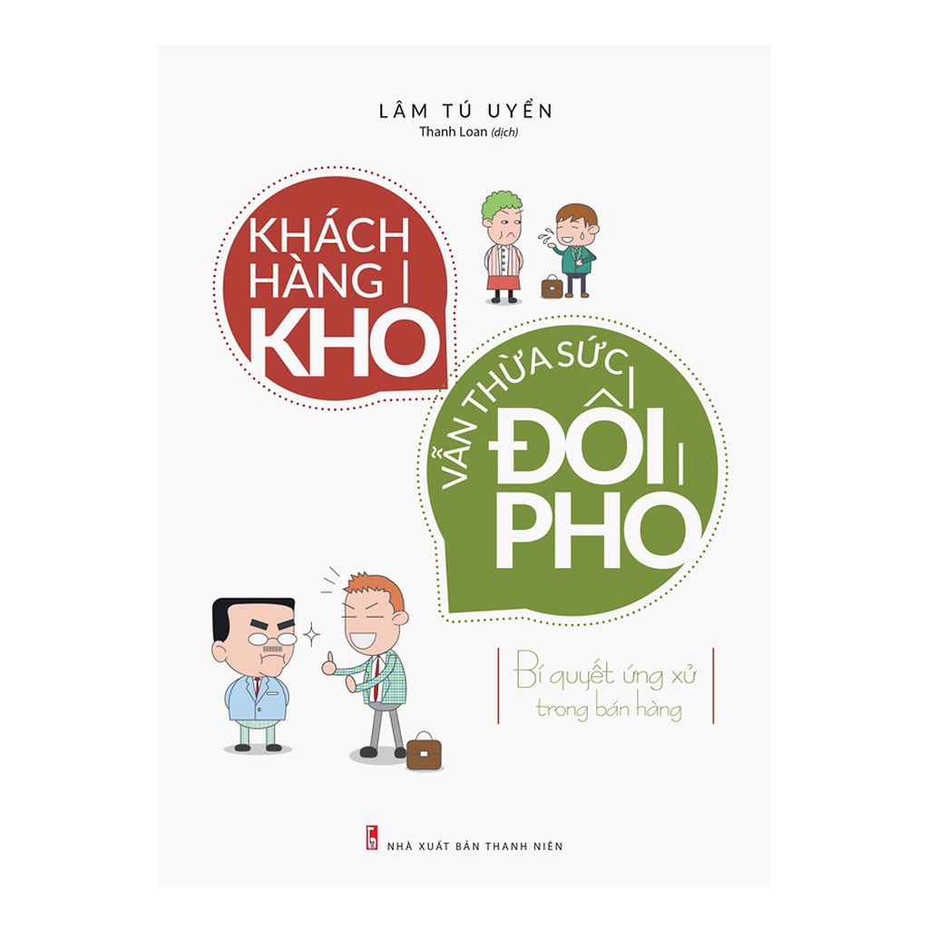 Sách - Khách hàng khó vẫn thừa sức đối phó - Tác giả Lâm Tú Uyển