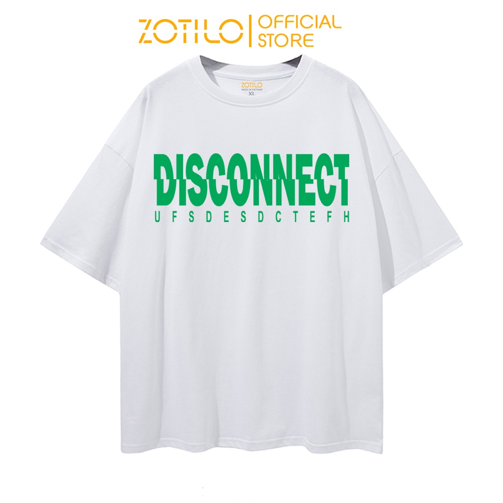 Áo Thun Unisex ZOTILO DISCONECT phông tay lỡ nam nữ form rộng Local Brand