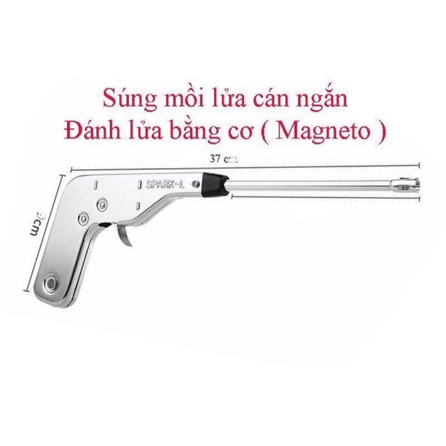 Súng mồi gas đánh lửa bằng magneto