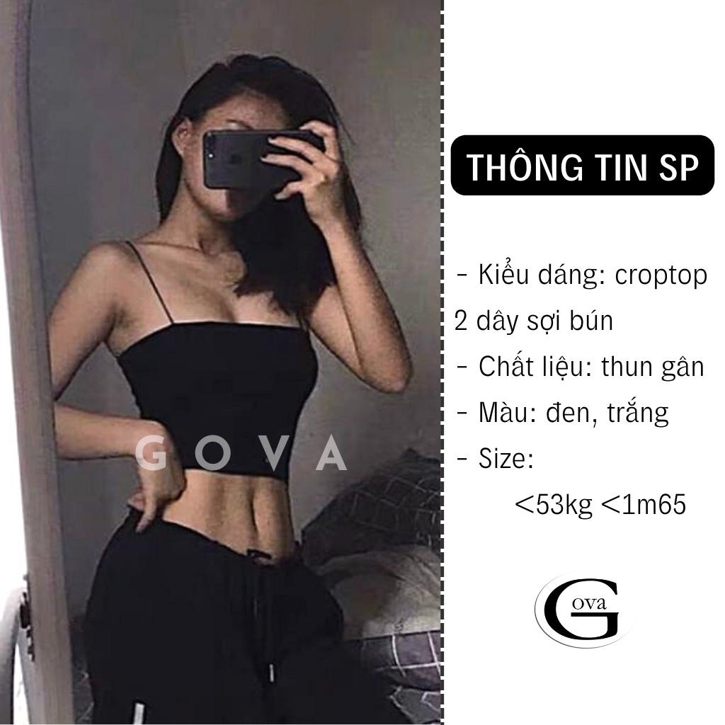 Áo croptop 2 dây sợi bún thun gân kiểu sexy body dáng ôm nữ, Áo thun hai dây đẹp GOVA