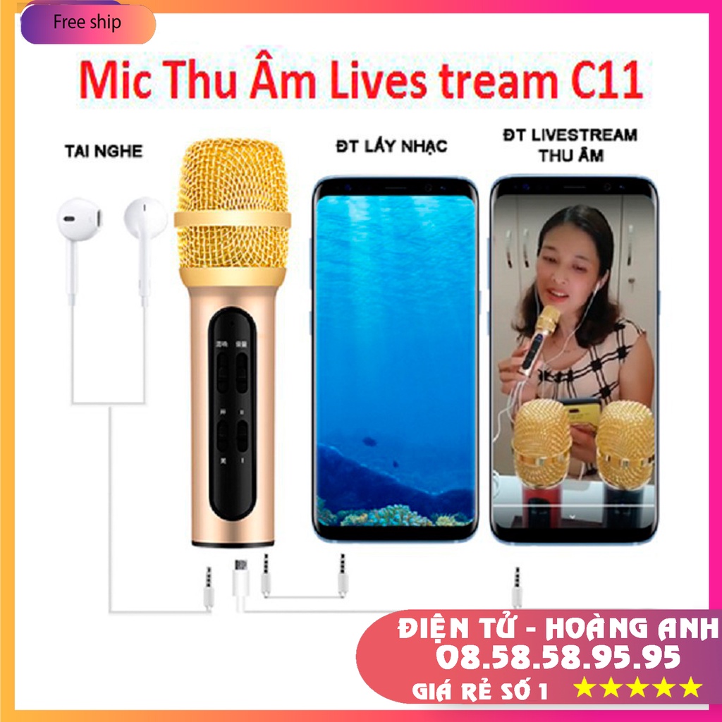 Micro Livestream, Mic Hát Karaoke Thu Âm C11 Âm Thanh Chuyên Nghiệp + Tặng Tai Nghe hàng Chính Hãng