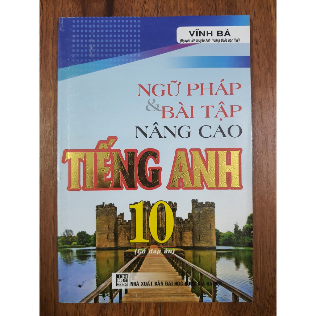 Sách - Ngữ pháp &amp; bài tập nâng cao Tiếng Anh 10