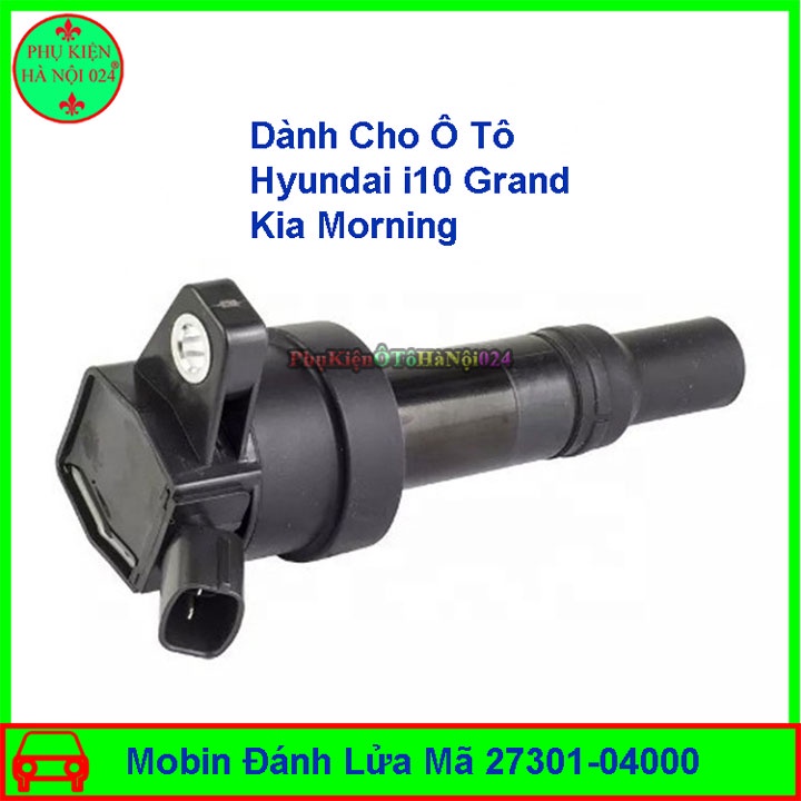 Mobin Đánh Lửa Cho Hyundai i10 Grand , Kia Morning Mã 27301-04000 Hàng Mobis