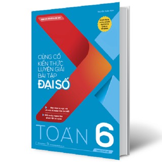 Sách - Củng Cố Kiến Thức Luyện Giải Bài tập Đại Số Toán 6 Theo Chủ Đề