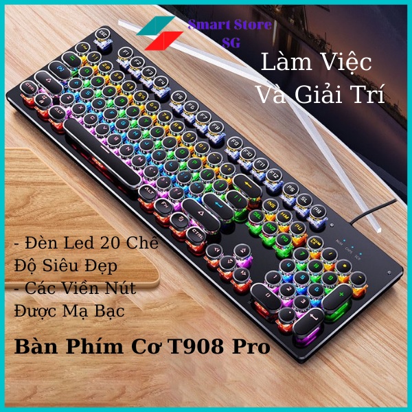 Bàn Phím Máy Tính, Bàn Phím Cơ Gaming Cho PC, Laptop Cao Cấp T907 Esports Pro 2021 Nâng Cấp Có 20 Chế Độ LED RGB