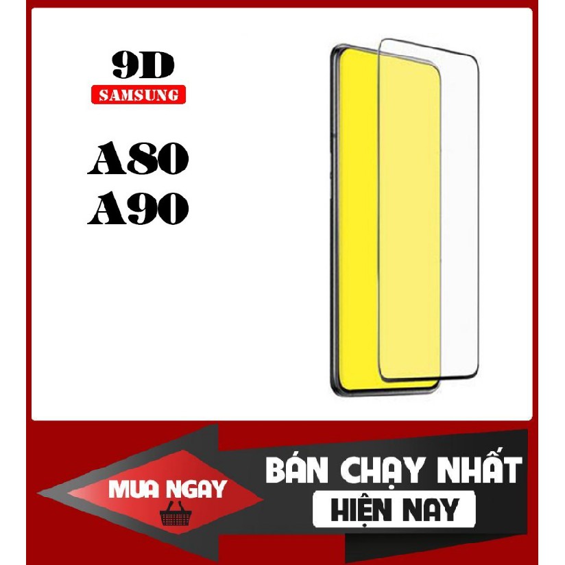 Kính Cường Lực SamSung A80/ A90 9D Full Màn-9D