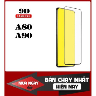 Kính cường lực samsung a80/ a90 9d full màn-9d