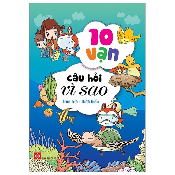 Sách - 10 Vạn Câu Hỏi Vì Sao: Trên Trời - Dưới Biển (4 Cuốn )