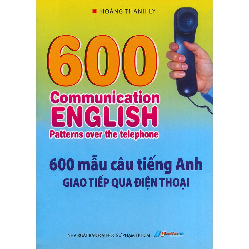 Sách - 600 mẫu câu tiếng Anh giao tiếp qua điện thoại