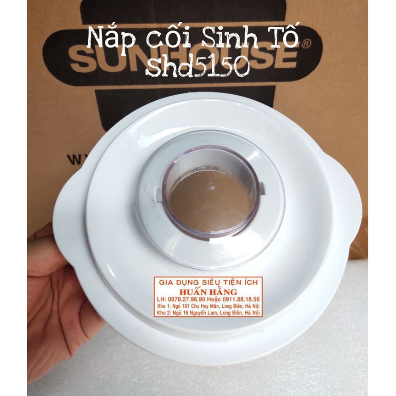 NẮP CỐI SINH TỐ MÁY XAY SUNHOUSE SHD5150