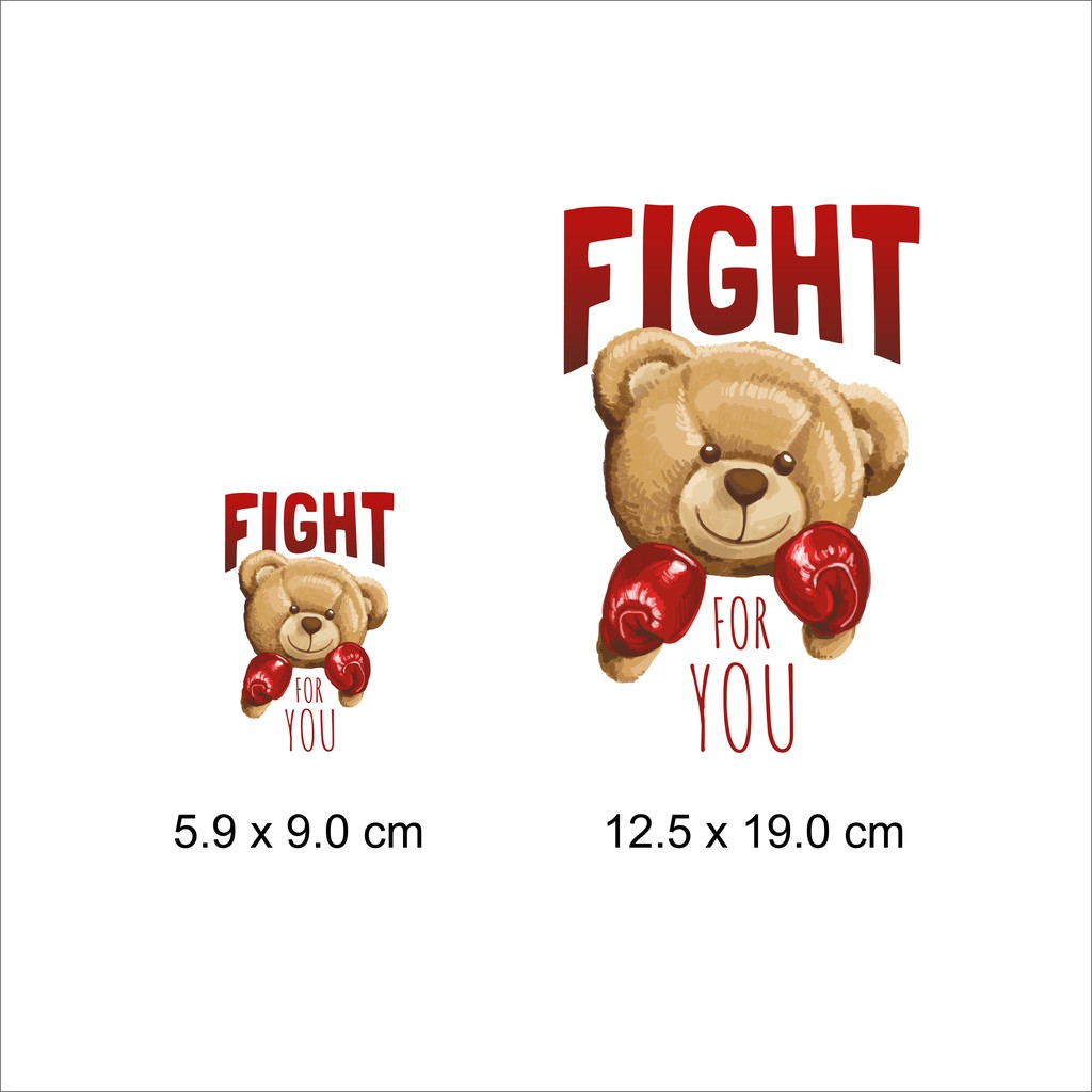 Hình ủi , hình ép nhiệt - GẤU FIGHT FOR YOU