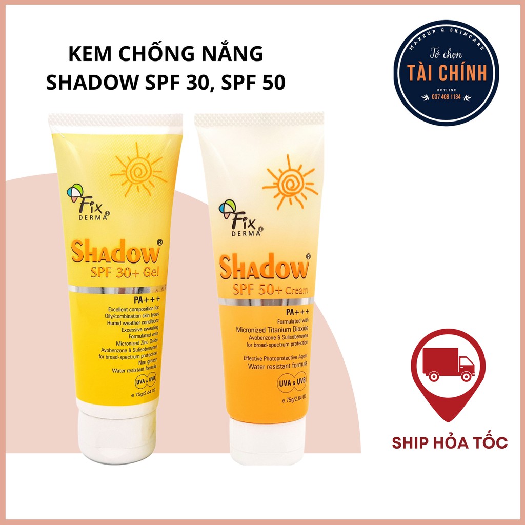 Kem Chống Nắng Shadow SPF 50+ cream (75g) - Fixderma Shadow SPF 30+ (75g) gel