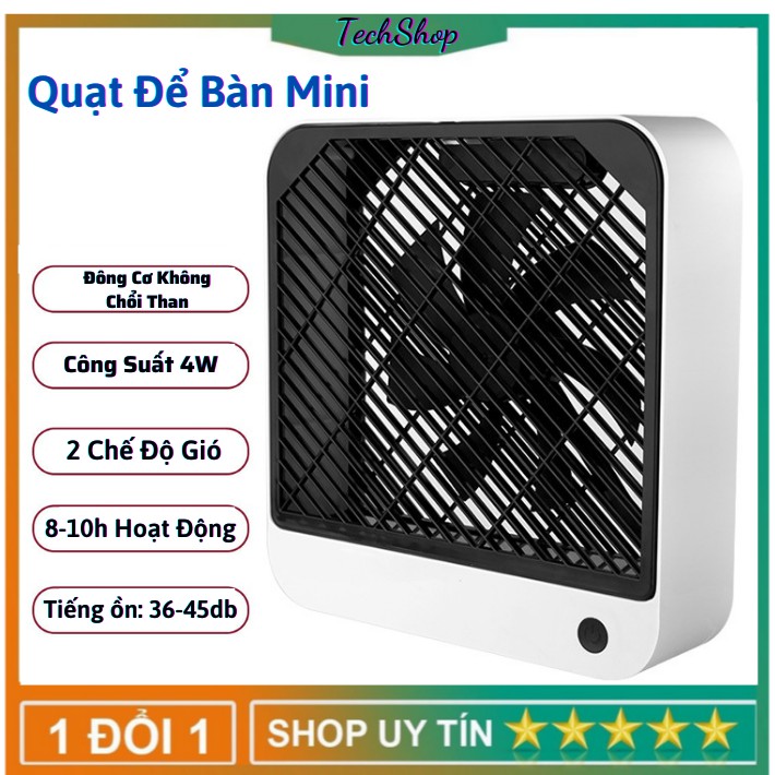 Quạt Để Bàn Mini 2 Chế Độ Sạc Usb - Công Suất 4W - Động Cơ Không Chổi Than [Bảo Hành 1 Năm - Đổi Trả Trong 7 Ngày]