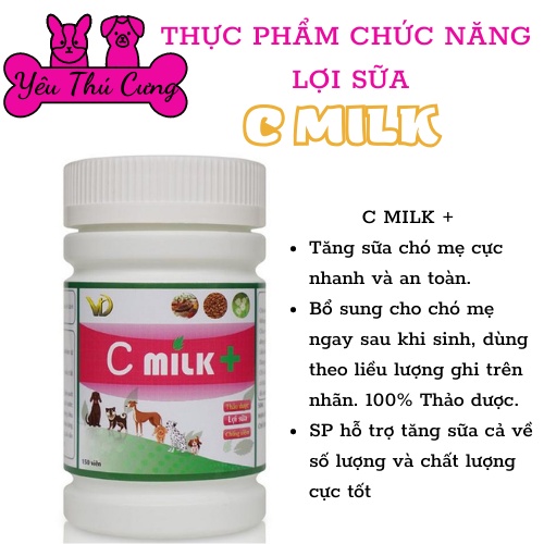 Kích Sữa - Tăng Tiết Sữa - Giảm Viêm Tuyến Sữa Chó Mèo - C Milk -YÊU THÚ CƯNG