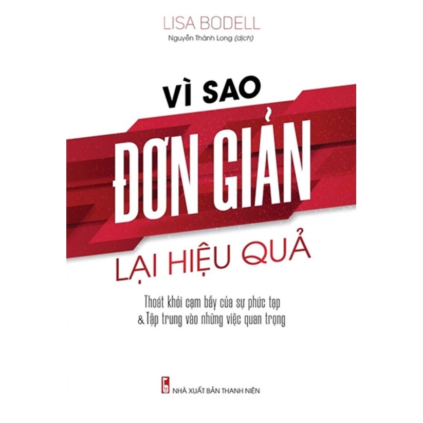 Sách - Vì Sao Đơn Giản Lại Hiệu Quả