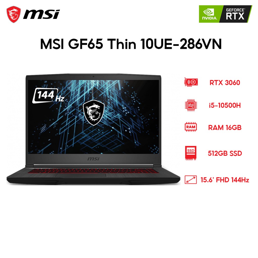 Laptop MSI GF65 Thin 10UE-286VN i5-10500H | 16GB | 512GB | VGA RTX 3060 6GB | 15.6' FHD 144Hz | Win 10