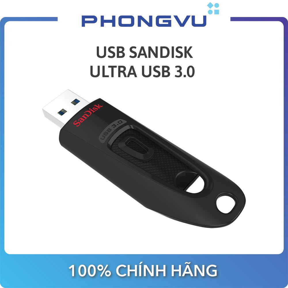 USB SanDisk Ultra USB 3.0 (SDCZ48- U46) (16GB / 32GB) - Bảo hành 60 tháng