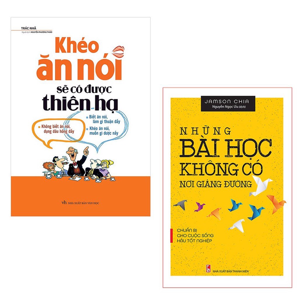 Sách: Bộ 2 cuốn -  Cuốn Khéo Ăn Nói Sẽ Có Được Thiên Hạ((TB) + Những Bài Học Không Có Nơi Giảng Đường(TB)