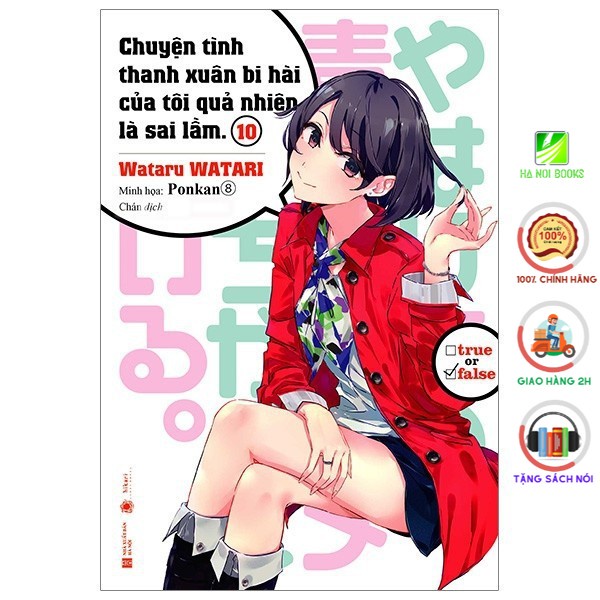 Sách - Chuyện Tình Thanh Xuân Bi Hài Của Tôi Quả Nhiên Là Sai Lầm - Tập 10 - Thái Hà Books