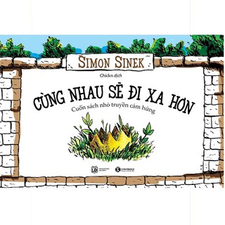 Sách - Cùng nhau sẽ đi xa hơn